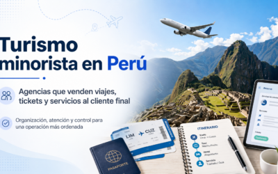 Software para agencias de viajes en Perú: controla cotizaciones, tickets, facturación y comisiones